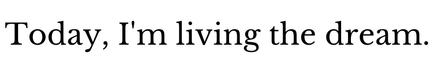 Living the dream quote SEO copywriting.